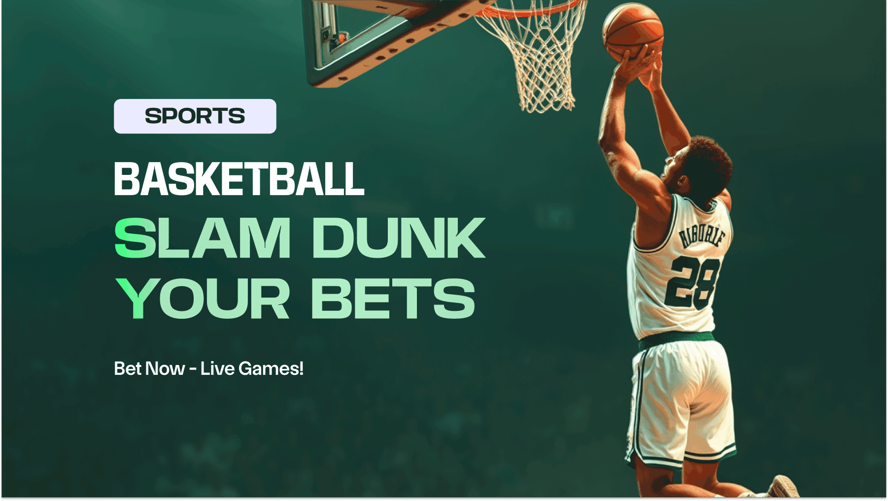 Slam Dunk Your Bets